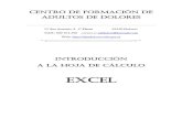Rellenar series de datoscfpadolores.edu.gva.es/pdf/Introducción_a_Excel.pdf · Tema Excel. 3/42 Introducción a la Hoja de Cálculo Excel Tema 1. Introducción Una hoja de cálculo