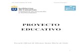 PROYECTO EDUCATIVO€¦ · El proyecto educativo es el documento institucional de la comunidad educativa que recoge los principios que fundamentan, dan sentido y orientan las decisiones