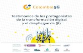 Testimonios de los protagonistas de la transformación ...€¦ · Presidente de Digital Policy & Law Colombia reconoce que las TIC son un igualador inevitable de oportunidades sociales.
