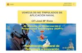 Subdirección General de Tecnología e Innovación · ARMAMENTO Y MATERIAL SUBDIRECCIÓN GENERAL DE TECNOLOGÍA E INNOVACIÓN 16 ESPAÑA - VERNE. Vehículo Submarino para la Exploración