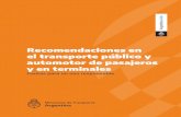 Recomendaciones en el transporte público y …...de la suspensión total de los servicios de transporte automotor y ferroviario de pasajeros interurbano e internacionales vigente