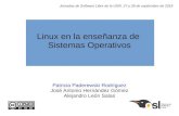 Linux en la enseñanza de Sistemas Operativos · Índice La asignatura en la titulación La enseñanza-aprendizaje de los SO El concepto de memoria virtual (mv) Comprensión del concepto