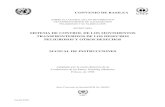 Manual de Instrucciones sobre el sistema de control · El Convenio de Basilea sobre el Control de los Movimientos Transfronterizos de los Desechos Peligrosos y su Eliminación fue