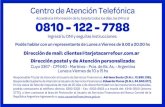 Centro de Atención Telefónica 0810 - 122 - 7788€¦ · Centro de Atención Telefónica 0810 - 122 - 7788 Ingresá tu DNI y seguí las instrucciones. Cuyo 3367 - CP1640 - Martínez