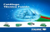 Catálogo Técnico Fusión · Propiedades del Sistema 1. Ventajas del sistema Tigre Argentina S.A. ha creado Fusión Tigre, el sistema completo y definitivo para satisfacer los requerimientos