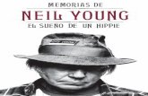 Memorias de Neil Young - malpasoed.com‘… · 004-114366-EL SUEÑO DE UN HIPPIE.indd 9 05/03/14 16:48. Neil Young 10 zado por equipos de chinos infatigables, ha quedado abandonado.