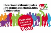 Elecciones Municipales Programa electoral 2015 Valdepeñas · El próximo 24 de mayo decidirás el futuro inmediato de Valdepeñas. Necesitamos una ciudad donde tener y desarrollar
