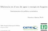 Instrumentos de política económica · Introducción EXPANDIR A TRES DIAPOS Francisco Alpízar 16/09/2015. Problema Uso ineficiente del agua en los hogares Alto consumo de energía