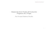 Adaptación de la Prueba de Evaluación Piagetana de J. Piagetfiles.didaska.webnode.es/200000096-c0971c1906/bateria_piagetana.… · Adaptación de Viviana Pedreros 2 Características