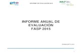 INFORME ANUAL DE EVALUACIÓN FASP 2015 - Guanajuatosg.guanajuato.gob.mx/sesesp/files/Informe anual de evaluacion 2015… · INFORME DE EVALUACIÓN 2015 6 Por capítulo de gasto, el