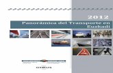 Panorámica del Transporte en Euskadi · presente informe aporta una imagen global de la situación del transporte en Euskadi, y de su evolución en los últimos años. Por una parte,