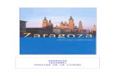 ZARAGOZA (ESPAÑA) DOSSIER DE LA CIUDADe-ducativa.catedu.es/44700165/aula/archivos/repositorio//500/573/ht… · En el futuro, la autovía Somport ... que el “tapear” siga siendo