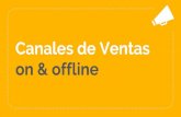 Canales de Ventas on & offline · Desafío Conocer e identificar los diferentes canales de ventas, sus características y cómo se representan en los medios tradicionales y actualmente