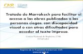 Tratado de Marrakech para facilitar el acceso a las obras ... · discapacidad visual o dificultades para acceder al texto impreso. ... de las personas ciegas, con discapacidad visual