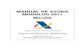 MANUAL DE AYUDA MÓDULOS 2011 MACOS - Agencia Tributaria · 2018. 2. 7. · Seleccione el apartado "Módulos" en el listado y después el ejercicio 2011. Para acceder a la página