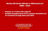 Rentas del Sector Minero e Hidrocarburos 2000 2013 · (Rep.Bol.de) Hidrocarburos Minería x 3 renta x 10 ¿Aumentó la participación Estatal en estas rentas en la misma proporción
