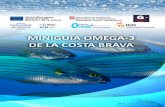 MINIGUIA OMEGA-3 DE LA COSTA BRAVA · treball a mar, treball al laboratori i entrevistes a peixateries i consumidors- i ha comptant amb la col·laboració del sector ... una malala