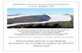 Campus de profundización científica · coetánea con el glaciarismo. Existen depósitos morrénicos a 30 - 40 metros por encima del cauce actual del río Revinuesa. Y es posible