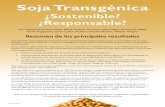 Soja Transgénica - Earth Open Sourceearthopensource.org/wp-content/uploads/gm_sum_spa_v3.pdfmercado de los primeros alimentos transgénicos a principios de 1990. Contrario a lo que