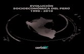 EVOLUCIÓN SOCIOECONÓMICA DEL PERÚ 1990 - 2010 · 2015. 1. 9. · CEPLAN 5 La presente publicación, titulada Evolución Socioeconómica del Perú 1990-2010, del Centro Nacional