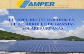 EL PAPEL DEL INTEGRADOR EN EL DESARROLLO DE GRANJAS ... · el papel del integrador en el desarrollo de granjas solares urbanas . escenario - tarifas de cfe - retorno de la inversion