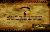 ¿Quién es Muhammad, el mensajero de Allah?books.islamway.net/es/es_Quien_es_Muhammad.pdf¿Quién es Muhammad, el mensajero de Allah? Juzga por ti mismo ¿Quién es el musulmán?