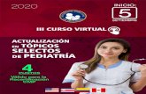 ACTUALIZACIÓN EN TÓPICOS SELECTOS PEDIATRÍA 4 · Pediatría”, que la Sociedad Peruana de Pediatría llevará a cabo entre el 5 y 26 de setiembre del presente año, cuyo objetivo