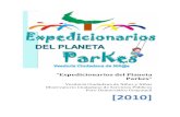 “Expedicionarios del Planeta Parkes” · 2. Parque Centenario Centro y suburbio 28 de agosto del 2010 1. Parque de la “Kennedy” 2. Parque en Acuarela del Río Norte 4 de septiembre