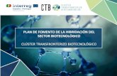 Presentación de PowerPointct-bio.org/wp-content/uploads/2019/04/PPT-Resumen... · 7 La naturaleza transversal del sector BIO Informe Estrategia Impulso Biotecnología 2016-2020 define