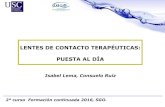 LENTES DE CONTACTO TERAPÉUTICAS: PUESTA AL DÍAsogalicia.com/wp-content/uploads/2016/10/LC-terape... · 2016. 10. 6. · Fracaso del tto. conservador Defectos epiteliales persistentes