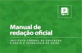 Manual de redação o˜cial · Redação Oficial.2. Atos administrativos. 3. Lingua Portuguesa – padronização de uso. I. Título. CDD 22ed. – 411 Catalogação na publicação: