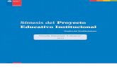 Síntesis del Proyecto Educativo Institucional€¦ · El Proyecto Educativo Institucional (PEI), es entendido como el instrumento que permite plasmar la propuesta educativa del establecimiento