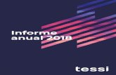 Informe anual 2018 - Tessi International...desafío: crecer, incrementar su competitividad y, por último, hacer de la modernidad la principal característica en su relación con el