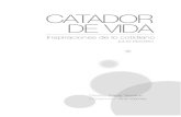CMI INTERSER - La Cara Humana de la Negociacióncmiinterser.com/livros/04-Catador_de_Vida_Julio_Decaro.pdf · 2016. 8. 30. · 38 p rk rkp vk vk rkk rkk6 0 3. ww e " . > 6 > # " 3*