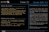 Clase III Curso OJS 3oca.unc.edu.ar/files/Clase3.pdf · Clase III Curso OJS 3.X Conceptos básicos, fundamentos y lógica interna del sistema Gestión de recursos y configuración