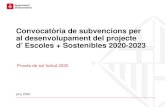 Convocatòria de subvencions per al desenvolupament del ... · Convocatòria de subvencions per al desenvolupament del projecte d’ Escoles + Sostenibles 2020-2023 . Procés de sol·licitud