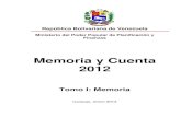 Memoria y Cuenta 2012 - Transparencia Venezuela...MEMORIA 2012 2 Dirección: Av. Urdaneta, esquina Carmelitas, edificio Ministerio del Poder Popular de Planificación y Finanzas. Piso