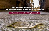 Caminos de Sefarad · 2019. 9. 2. · 6 Tudela 7 La joya de Tudela The jewel of Tudela La joya artística de la ciudad es la catedral de Santa María, construida hacia 1180 sobre