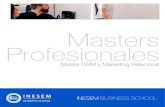 Masters Profesionales€¦ · Master CRM y Marketing Relacional [ 3 ] INESEM BUSINESS SCHOOL Índice Master CRM y Marketing Relacional 1. Sobre Inesem 2. Master CRM y Marketing Relacional