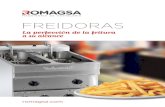 FREIDORAS - Romagsa · 2017. 11. 16. · introducir la cesta con producto en una freidora a 180ºC, la temperatura bajará inevitablemente a 110ºC. Si la relación es inferior a
