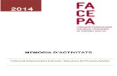 MEMORIA D’ACTIVITATSfacepa.org/wp-content/uploads/2018/02/memoria-FACEPA... · 2018. 2. 23. · 3 promovent els moviments associatius entesos com a moviments que atorguen força