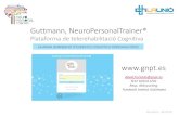 Presentación de PowerPoint - La Unió...Guttmann, NeuroPersonalTrainer® Plataforma de telerehabilitació Cognitiva Barcelona, 09/10/18 david.hurtado@gnpt.es TELF 691021291 Resp.