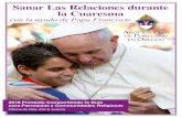 con la ayuda de Papa Francisco · En esta Cuaresma tenemos una oportunidad para "Sanar las Relaciones", utilizando como guía la reciente encíclica del papa Francisco: “El Cuidado