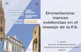 Dronedarona: nuevas evidencias en el manejo de la FA.€¦ · dronedarona en la mortalidad por cualquier causa o en la hospitalización por empeoramiento de la insuficiencia cardíaca