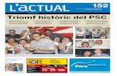 Triomf històric del PSC 152 DEL 27 DE MAIG AL 2 DE JUNY DE 2011 Setmanari d’informació local de castellar Triomf històric del PSC ACTUALITAT P 2, 3, 4 i 6 A l’esquerra, Ignasi