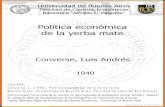 Política económica de la yerba mate - Biblioteca Digital FCEbibliotecadigital.econ.uba.ar/download/tesis/1501-0203... · 2015. 9. 4. · Política económica de la yerba mate. Buenos
