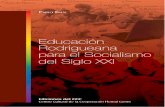 Presentación - OtrasVocesenEducacion.orgotrasvoceseneducacion.org/wp-content/uploads/2019/10/... · 2019. 10. 29. · Educación Rodrigueana para el Socialismo del Siglo XXI |7 Presentación