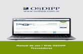 Manual de uso | Web OSDIPP Proveedores...10 Manual de uso | Proveedores Ingreso a tu cuenta en 2. Datos del Proveedor En esta sección podrás revisar los datos que ﬁguran en nuestros
