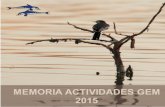 1 Memoria M 2015 - Grupo Ecologista Mediterráneo · 2019. 8. 9. · - El GEM lleva hasta la Universidad los árboles más monu-mentales de Almería. - La Plataforma S.O.S Acantilados