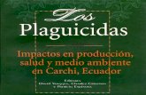 PLAGUICIDAS... · 2017. 5. 3. · LOS PLAGUICIDAS Impactos en producción, salud y medio ambiente en Carchi, Ecuador Editores Charles Crissman, David Yanggen y Patricio Espinosa Borrador